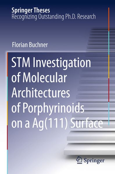 Produktbild: STM Investigation of Molecular Architectures of Porphyrinoids on a Ag(111) Surface
