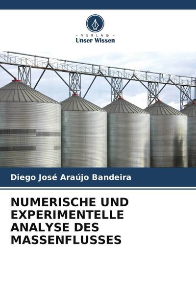 Produktbild: Numerische und Experimentelle Analyse des Massenflusses