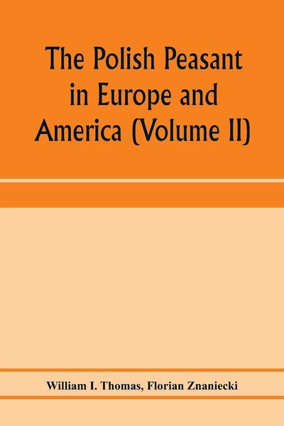 Produktbild: The Polish peasant in Europe and America