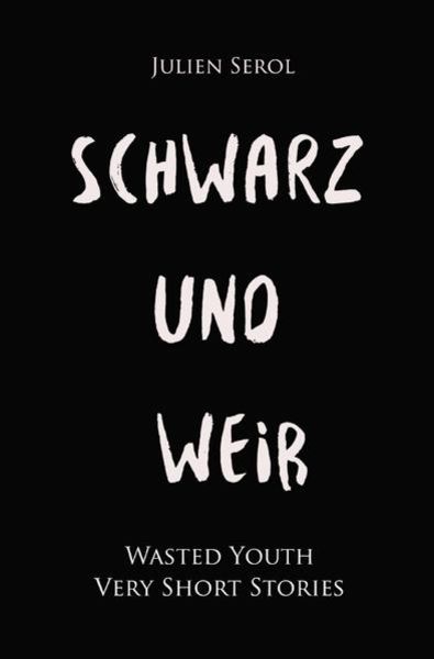 Schwarz und Weiß, Taschenbuch von Julien Serol, Epubli, 9783754104064