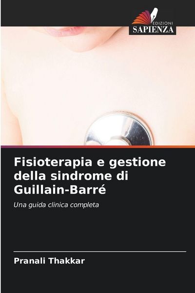 Produktbild: Fisioterapia e gestione della sindrome di Guillain-Barr&eacute;