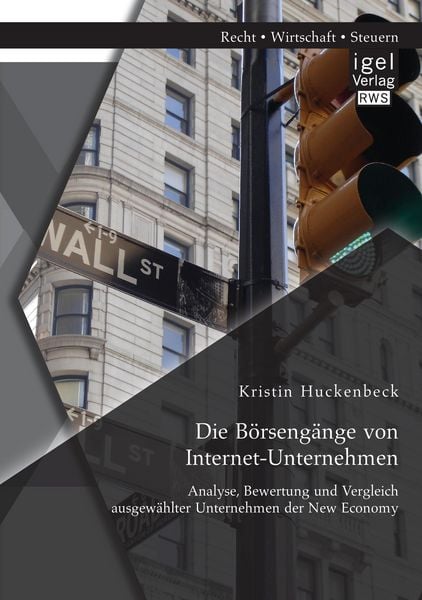 Produktbild: Die B&ouml;rseng&auml;nge von Internet-Unternehmen: Analyse, Bewertung und Vergleich ausgew&auml;hlter Unternehmen der New Economy
