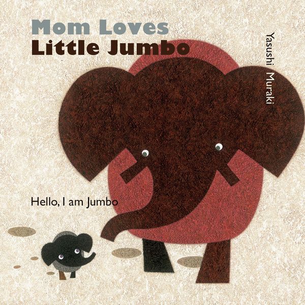 Produktbild: Muraki, Y: Mom Loves Little Jumbo