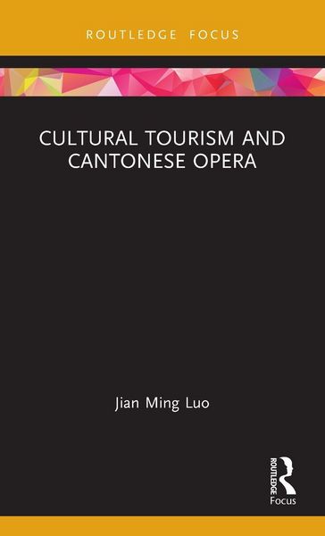 Produktbild: Cultural Tourism and Cantonese Opera