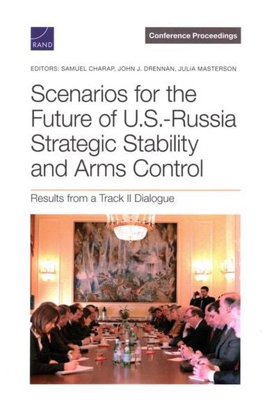 Produktbild: Scenarios for the Future of U.S.-Russia Strategic Stability and Arms Control