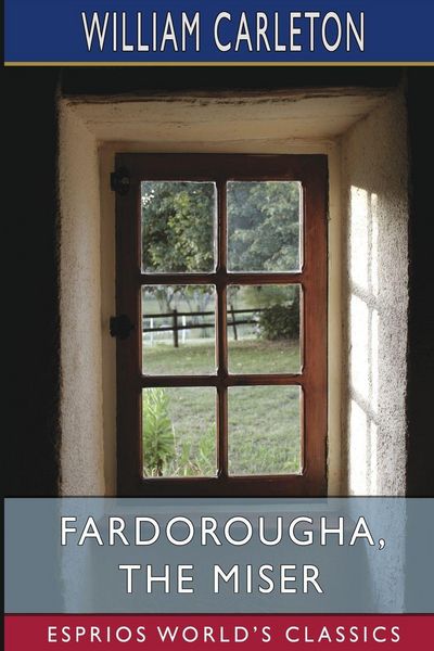 Produktbild: Fardorougha, The Miser (Esprios Classics)