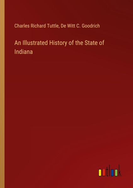 Produktbild: An Illustrated History of the State of Indiana