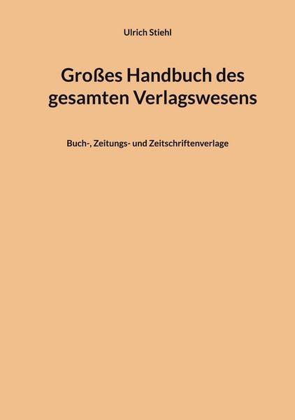 Produktbild: Gro&szlig;es Handbuch des gesamten Verlagswesens
