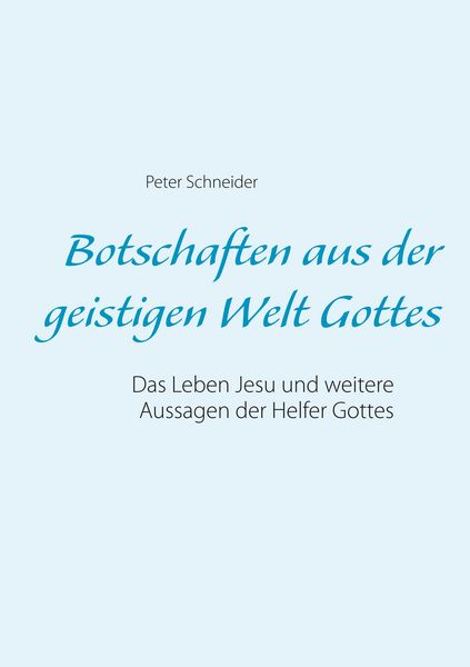Produktbild: Botschaften aus der geistigen Welt Gottes