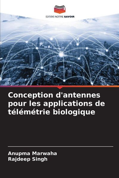 Produktbild: Conception d'antennes pour les applications de t&eacute;l&eacute;m&eacute;trie biologique