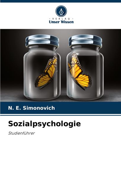 Sozialpsychologie, Taschenbuch von N. E. Simonovich, Verlag Unser Wissen, 9786207804177