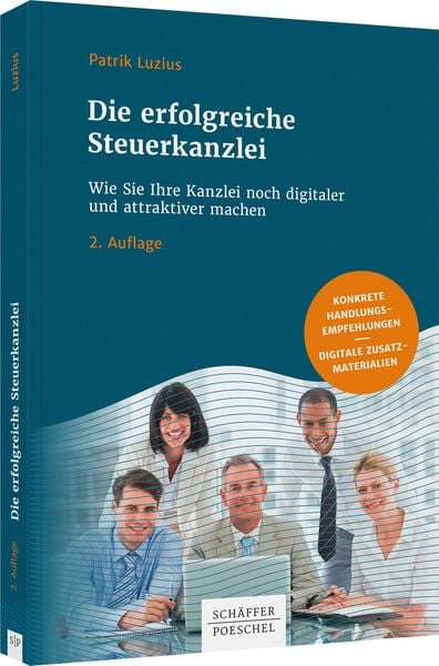 Die erfolgreiche Steuerkanzlei, Taschenbuch von Patrik Luzius, Schäffer-Poeschel, 9783791051611