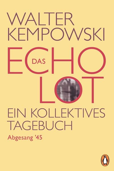 Produktbild: Das Echolot - Abgesang '45 - (4. Teil des Echolot-Projekts)