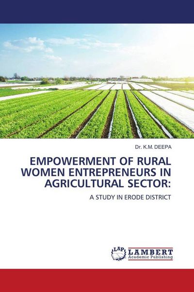 Produktbild: Empowerment Of Rural Women Entrepreneurs in Agricultural Sector: