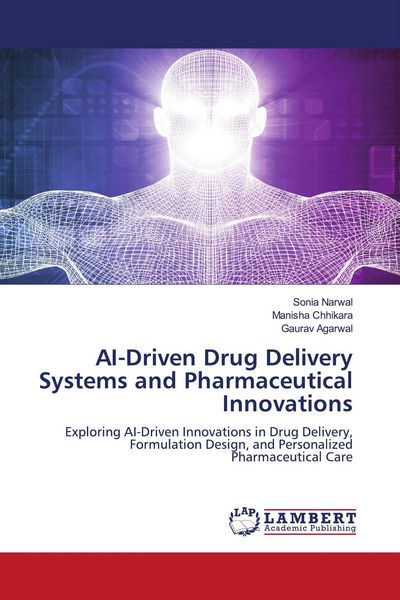 Produktbild: AI-Driven Drug Delivery Systems and Pharmaceutical Innovations