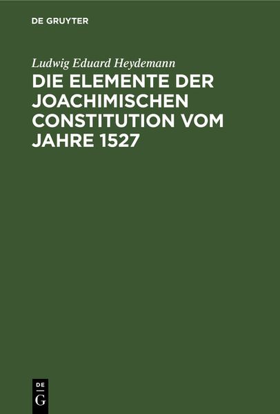 Produktbild: Die Elemente der Joachimischen Constitution vom Jahre 1527
