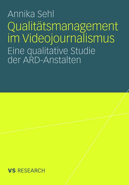 Qualitätsmanagement im Videojournalismus, Taschenbuch von Annika Sehl, VS Verlag für Sozialwissenschaften, 9783835070301
