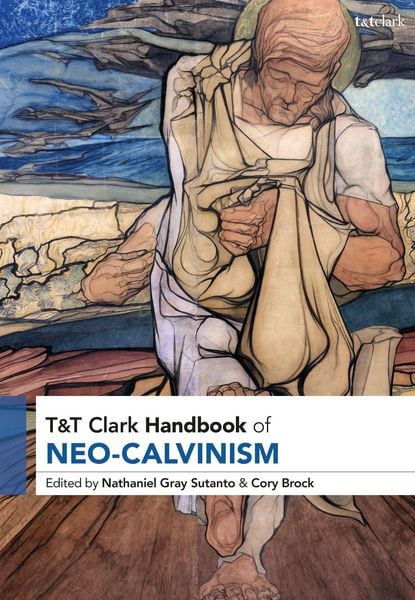 Produktbild: T&T Clark Handbook of Neo-Calvinism
