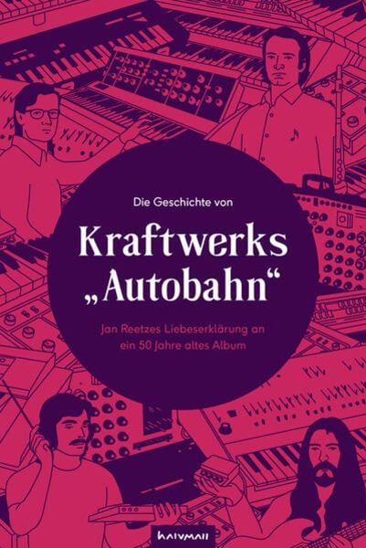 Die Geschichte von Kraftwerks „Autobahn“