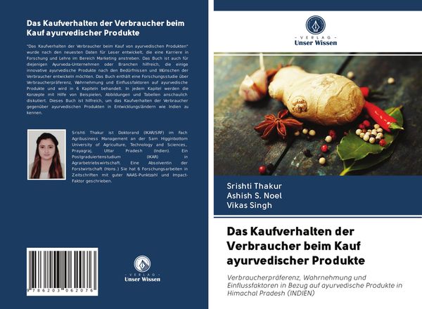 Das Kaufverhalten der Verbraucher beim Kauf ayurvedischer Produkte, Taschenbuch von Srishti Thakur , Ashish S. Noel , Vikas Singh, Verlag Unser