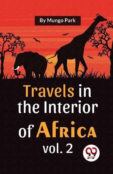 Produktbild: Travels In The Interior Of Africa Vol. 2