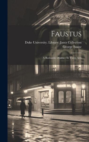 Produktbild: Faustus: A Romantic Drama: In Three Acts