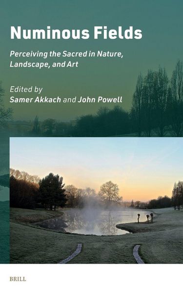 Produktbild: Numinous Fields: Perceiving the Sacred in Nature, Landscape, and Art