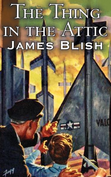 Produktbild: The Thing in the Attic by James Blish, Science Fiction, Fantasy