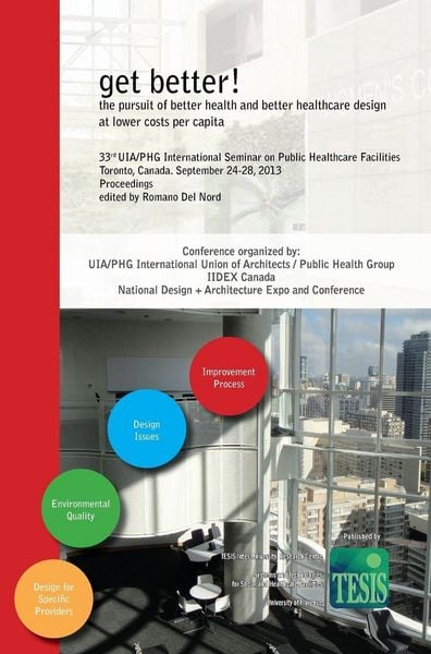 Produktbild: Get better! the pursuit of better health and better healthcare design at lower costs per capita. Proceedings of the 33rd UIA/PHG International Seminar