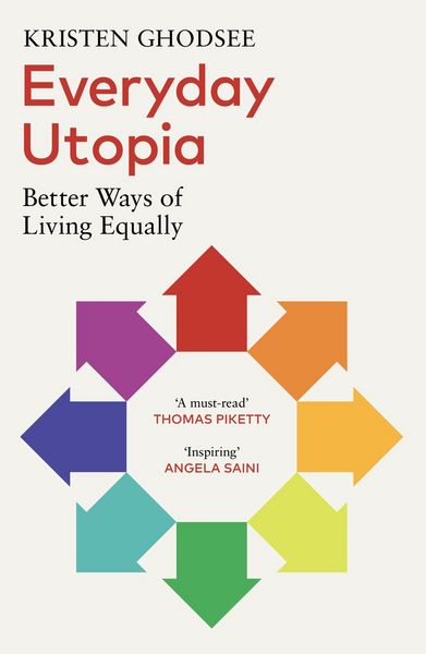 Everyday Utopia, Taschenbuch von Kristen Ghodsee, Vermilion, 978-1-5299-2548-7