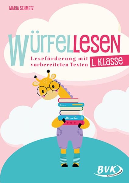 Würfellesen - 1. Klasse, Geheftet von Maria Schmetz, BVK Buch Verlag Kempen GmbH, 978-3-96520-344-0