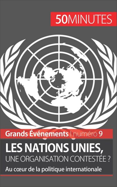 Produktbild: Les Nations unies, une organisation contest&eacute;e ?