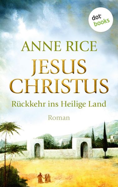 Produktbild: Jesus Christus: R&uuml;ckkehr ins Heilige Land