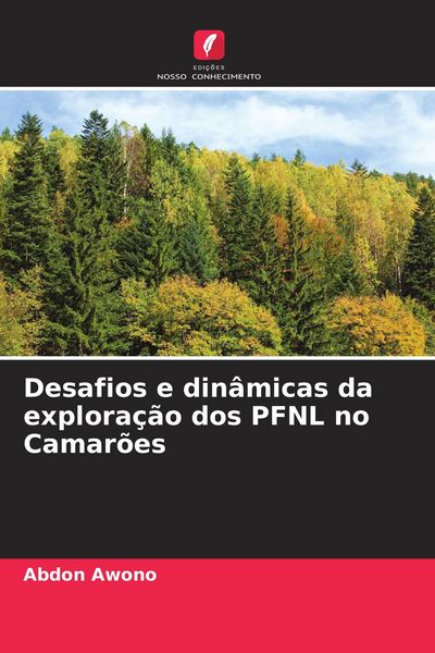 Produktbild: Desafios e din&acirc;micas da explora&ccedil;&atilde;o dos PFNL no Camar&otilde;es