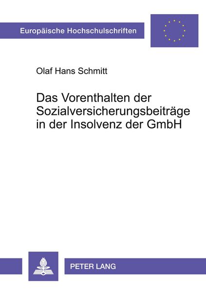 Produktbild: Das Vorenthalten der Sozialversicherungsbeitr&auml;ge in der Insolvenz der GmbH