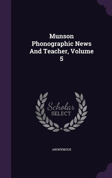 Produktbild: Munson Phonographic News And Teacher, Volume 5
