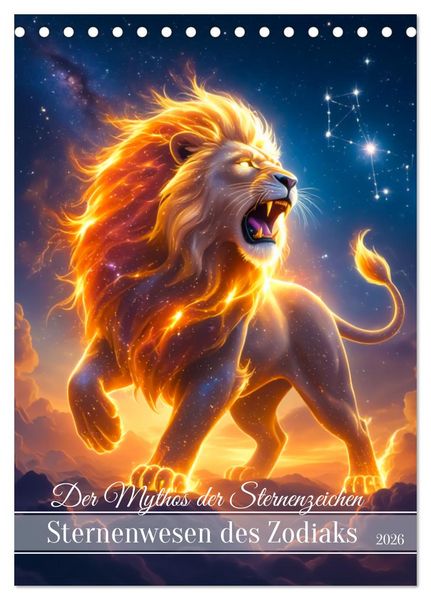 Der Mythos der Sternenzeichen - Sternenwesen des Zodiaks (Tischkalender 2026 DIN A5 hoch), CALVENDO Monatskalender