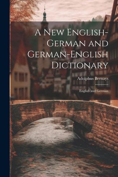 Produktbild: A New English-German and German-English Dictionary: English and German