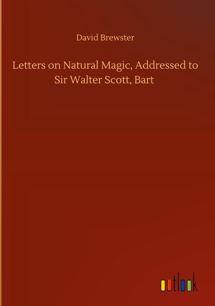 Produktbild: Letters on Natural Magic, Addressed to Sir Walter Scott, Bart
