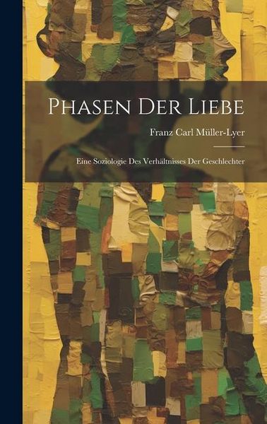 Produktbild: Phasen der Liebe; Eine Soziologie des Verh&auml;ltnisses der Geschlechter