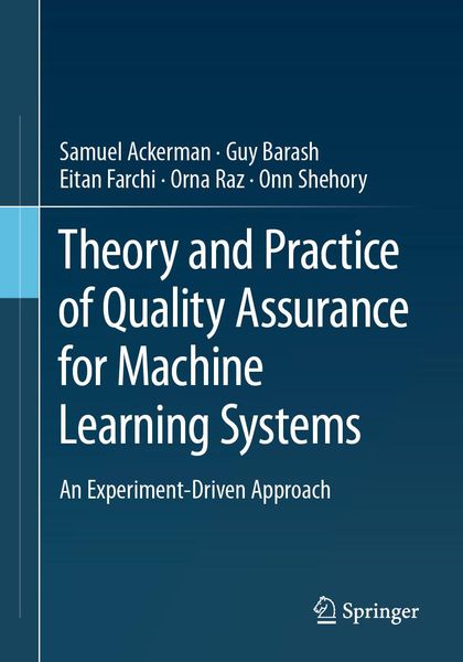 Produktbild: Theory and Practice of Quality Assurance for Machine Learning Systems