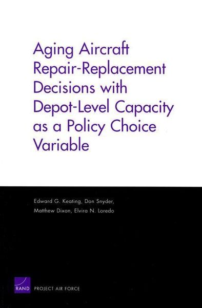 Produktbild: Aging Aircraft Repair-Replacement Decisions with Depot-Level Capacity as a Policy Choice Variable