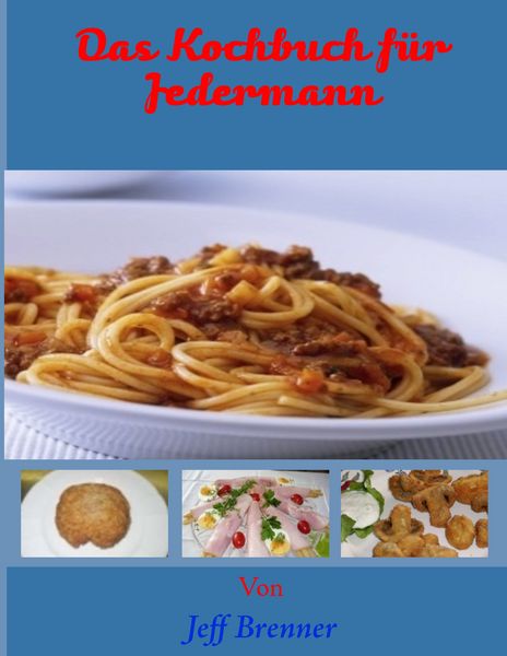 Produktbild: Das Kochbuch f&uuml;r Jedermann