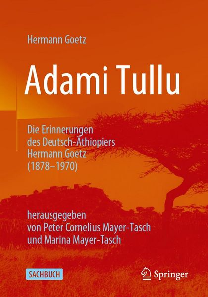 Produktbild: Adami Tullu Die Erinnerungen des Deutsch-&Auml;thiopiers Hermann Goetz (1878-1970)