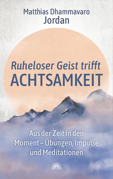 Produktbild: Ruheloser Geist trifft Achtsamkeit
