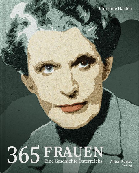Produktbild: 365 Frauen &ndash; Eine Geschichte &Ouml;sterreichs