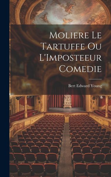 Produktbild: Moliere Le Tartuffe Ou L'Imposteeur Comedie