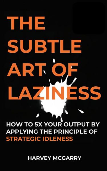 Produktbild: The Subtle Art Of Laziness