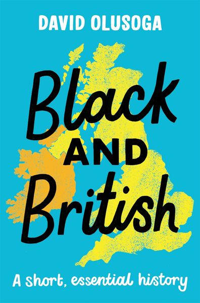 Produktbild: Black and British: A short, essential history for young readers