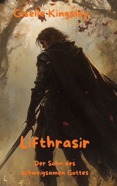 Produktbild: Lifthrasir, der Sohn des schweigsamen Gottes